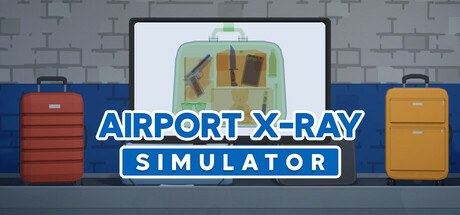 机场X光模拟器/Airport X-Ray SimulatorGame宝藏库丨游戏试玩Game宝藏库