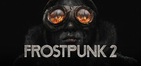 冰汽时代2/Frostpunk 2Game宝藏库丨游戏试玩Game宝藏库