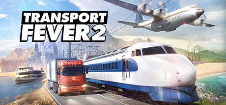 狂热运输2/疯狂运输2/Transport Fever 2Game宝藏库丨游戏试玩Game宝藏库