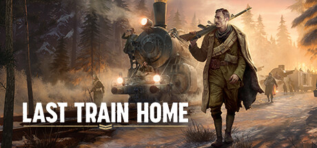 归途列车/Last Train HomeGame宝藏库丨游戏试玩Game宝藏库