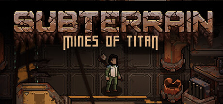 生存地带：泰坦宝矿/地下：泰坦之矿/Subterrain: Mines of TitanGame宝藏库丨游戏试玩Game宝藏库