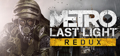 地铁：最后的曙光重置版/Metro: Last Light ReduxGame宝藏库丨游戏试玩Game宝藏库