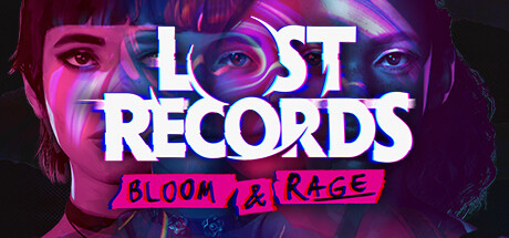 失落的记录：绽放与愤怒/Lost Records: Bloom & RageGame宝藏库丨游戏试玩Game宝藏库