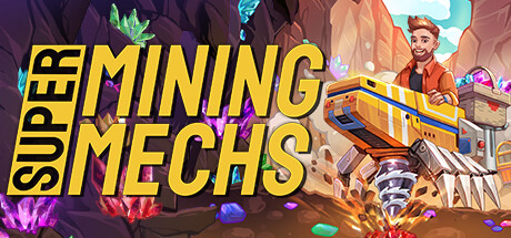 超级矿机/Super Mining MechsGame宝藏库丨游戏试玩Game宝藏库