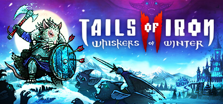 铁尾传奇2：凛冬之战/Tails of Iron 2: Whiskers of WinterGame宝藏库丨游戏试玩Game宝藏库