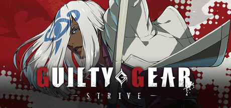 罪恶装备：STRIVE/GUILTY GEAR -STRIVE-Game宝藏库丨游戏试玩Game宝藏库