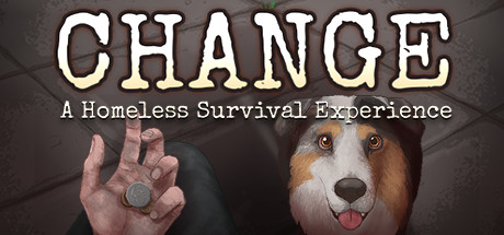 CHANGE：无家可归的生存体验/CHANGE: A Homeless Survival ExperienceGame宝藏库丨游戏试玩Game宝藏库