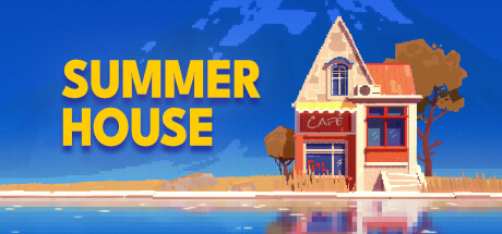 夏日小屋/SUMMERHOUSEGame宝藏库丨游戏试玩Game宝藏库