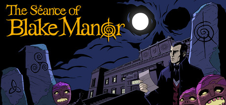 布莱克庄园通灵夜/The Seance of Blake ManorGame宝藏库丨游戏试玩Game宝藏库