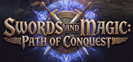剑与魔法：征服之路/Swords And Magic: Path Of ConquestGame宝藏库丨游戏试玩Game宝藏库