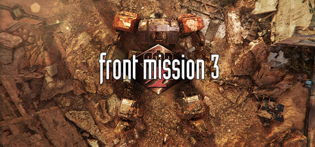 前线任务3：重制版/FRONT MISSION 3: RemakeGame宝藏库丨游戏试玩Game宝藏库