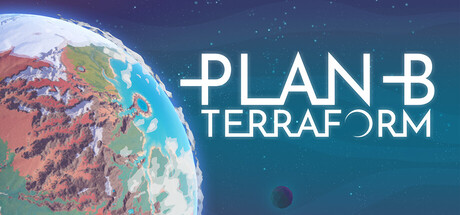 备用计划:家园/B计划：启程拓殖/Plan B: TerraformGame宝藏库丨游戏试玩Game宝藏库