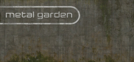 金属花园/Metal GardenGame宝藏库丨游戏试玩Game宝藏库