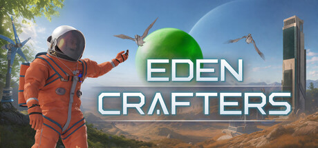 伊甸园工匠/Eden CraftersGame宝藏库丨游戏试玩Game宝藏库