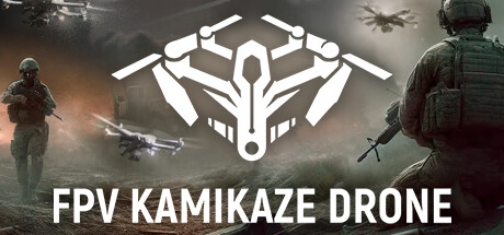 自爆无人机模拟器/FPV Kamikaze DroneGame宝藏库丨游戏试玩Game宝藏库