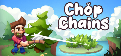 砍树/Chop ChainsGame宝藏库丨游戏试玩Game宝藏库