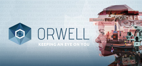 奥威尔：无所遁形/Orwell: Keeping an Eye On YouGame宝藏库丨游戏试玩Game宝藏库