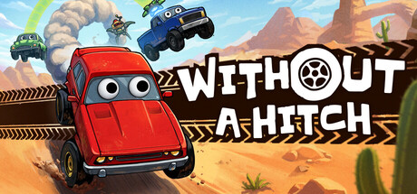 顺利无阻/WITHOUT A HITCHGame宝藏库丨游戏试玩Game宝藏库