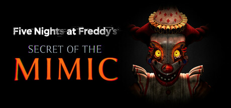 玩具熊的五夜后宫：模仿者的秘密/Five Nights at Freddy’s: Secret of the MimicGame宝藏库丨游戏试玩Game宝藏库