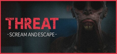 威嚇：尖叫逃亡/THREAT -SCREAM AND ESCAPE-Game宝藏库丨游戏试玩Game宝藏库